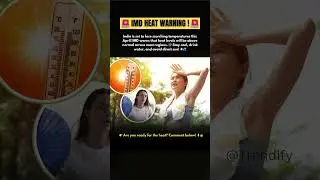 April Heatwave Alert! IMD Warns: Extreme Heat Across India! 🌡️🔥#shorts ##ClimateChange #imdalert