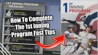 How To Complete The 1st Inning Programs Fast Tips! MLB The Show 19 Diamond Dynasty