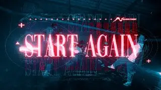 NEVER FADE - START AGAIN [Official Music Video]