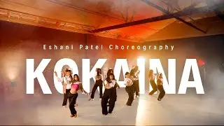Kokaina Dance Visual | Eshani Patel Choreography