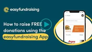 How to raise FREE donations using the easyfundraising app