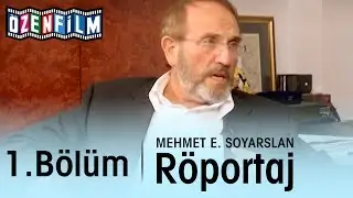 Mehmet E. Soyarslan Röportaj (77 Yıllık Hikayemiz) - 1.Bölüm