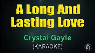 A LONG AND LASTING LOVE / KARAOKE -Crystal Gale