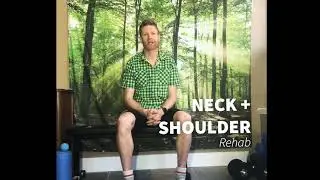 Neck + Shoulder Rehab