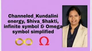 Eng) Kundalini energy, Shiva Shakti, infinite symbol & Omega symbol simplified
