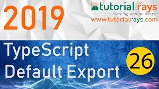 26  Default Export in TypeScript 2019 - Tutorial Rays | By Umar Rahman