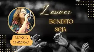 BENDITO SEJA - Louvor CEG Brasil (Mônica) 
