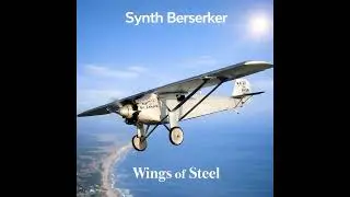&ldquo;Wings of Steel&rdquo; &ndash; Epic Metal Jazz Fusion (7/8) &ndash; Charles Lindbergh Transatlantic Flight