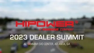 HIPOWER 2023 DEALER SUMMIT | VIDEO HIGHTLIGHTS!