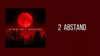 4R€AL - ABSTAND (prod. by CHILLIDAN) [MIDNIGHT DREAMS]