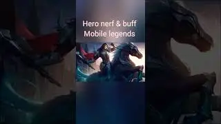 Hero nerf & buff patch 1.7.38 mobile legends #shorts #mlbbindonesia #mlbb #buff #nerf