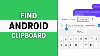 How To Find The Clipboard On Android (2024)