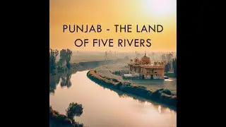 Punjab: The Land of Five Rivers** 🌾✨