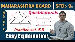 QUADRILATERALS Practice Set  5.5 9th Maths 2 Geometry Chapter 5| Std 9th Maharashtra Board