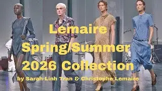 Lemaire 2026 Resort Collection | Awakening Aesthetics in a Global Heatwave #fashion
