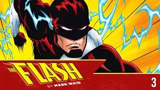 The Flash by Mark Waid. Ретроспектива историй о Флэше Марка Уэйда.  Часть 3/3 (Спойлеры)