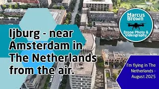 European Drone Adventures - have you seen Ijburg from the air? (Near Amsterdam) - The Netherlands