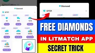 How To Get Free Diamonds In Litmatch App | Litmatch App Free Diamonds Trick | Litmatch Coins Free