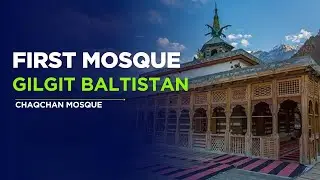 Unlocking Time: Explore the Ancient Chaqchan Mosque of Khaplu - Skardu's Hidden Gem from 1370!