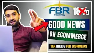 Good News: Tax Relief For E-commerce Sellers in Pakistan | PEA, CAP Online Sales Tax Petition
