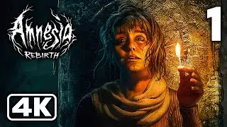AMNESIA REBIRTH Gameplay Walkthrough Part 1 (4K 60FPS) - No Commentary