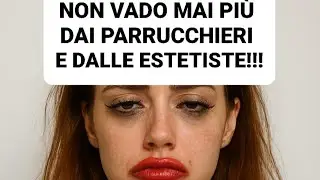 NON VADO PI&Ugrave; DAI #PARRUCCHIERI E DALLA #ESTETISTA 