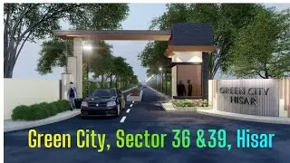 Green City, Sector 36&39 Hisar / ग्रीन सिटी सेक्टर 36&39 हिसार