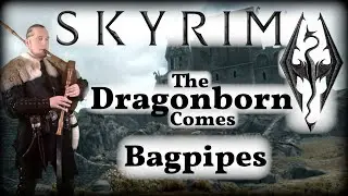The Dragonborn Comes (Elder Scrolls V: Skyrim) - Instrumental Medieval Bagpipe Cover