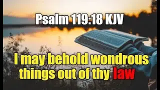 Bible Mandela effect verse: Psalms 119:18 KJV, 