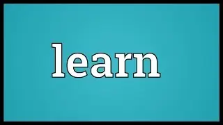 Learn Meaning