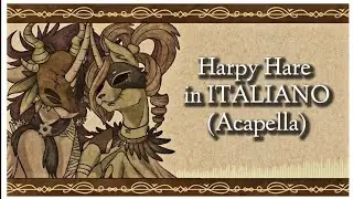 Harpy Hare - Yaelokre (ADATTAMENTO ITALIANO con @SingalekSMW) (Acapella)