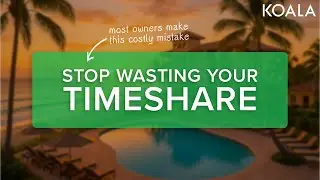 Timeshare Owners Are Throwing Away Thousands!