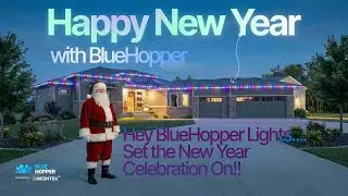 BlueHopper&rsquo;s New Year Celebration Lights &mdash; Santa&rsquo;s Still Watching, So Let&rsquo;s Keep Celebrating!