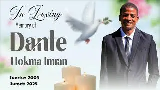 IN LOVING MEMORY OF DANTE HOKMA IMRAN