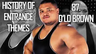 History of Entrance Themes #87. - D'lo Brown (WWE)