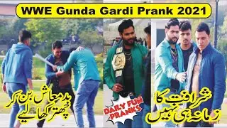 WWE Gunda Gardi Prank 2021 PAKISTAN / INDIA { DAILY FUN PRANKS }