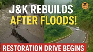 J&K Government Rebuilds Roads After Floods | Jammu Kashmir Restoration Drive Shuru 🚧--