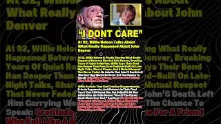 At 92, Willie Nelson Talks About What REALLY Happened About John Denver#shorts #viral