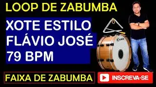 LOOP DE XOTE 79 BPM/RITMO BASE DE ZABUMBA E TRI&Acirc;NGULO PARA ACOMPANHAMENTO DE XOTE ESTILO FL&Aacute;VIO JOS&Eacute;