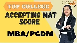 Top Colleges Accepting MAT Score | MBA | PGDM | MBA College Accepting MAT Score