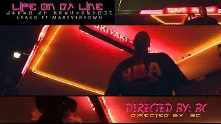 Leako Ft. Marsveryown - Life On Da Line