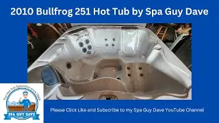 2010 Bullfrog Spa Hot Tub Model 251 by Spa Guy Dave - Best Used Hot Tubs