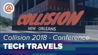 Tech Travels - Collision 2018 - New Orleans