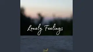 Lonely Feelings