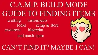 C.A.M.P. Build Mode Guide: Where are items located Camp Shelter Workshop Fallout 76 walkthrough