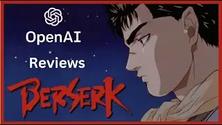 I Had ChatGPT Make Me A Script About the Berserk Anime!!