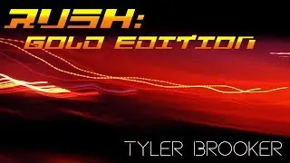 Rush (Gold Edition) - Tyler Brooker (Original Mix)