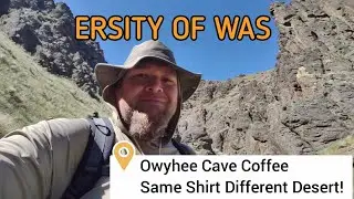 Owyhee Cave Coffee - Same Shirt Different Desert!