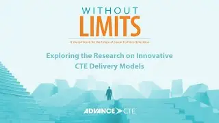 Exploring the Research on Innovative CTE Delivery Models