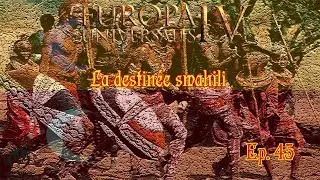 [FR] Europa Universalis IV - La destin&eacute;e swahili - Ep 45: La rebellion baloutche